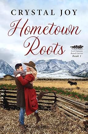 Hometown Roots: Lost Canyon Ranch Book 1