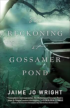 The Reckoning at Gossamer Pond